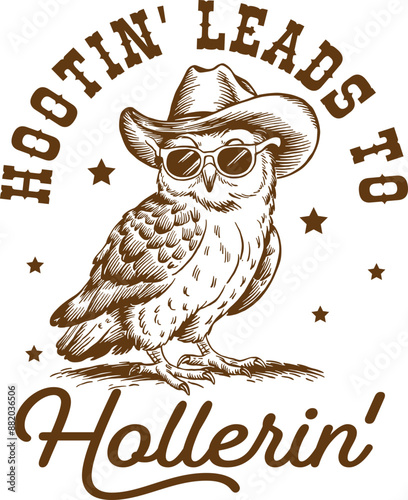 Hootin' Leads To Hollerin Quote, Funny Cowboy Owl PNG, Country Western Shirt, Vintage Country Girl