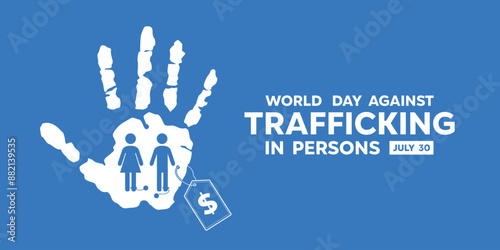 World Day Against Trafficking in Persons. Hand, people and price tag. perfect for cards, banners, posters, social media and more. Blue background.