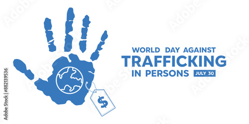 World Day Against Trafficking in Persons. Hand, earth and price tag. perfect for cards, banners, posters, social media and more. White background.