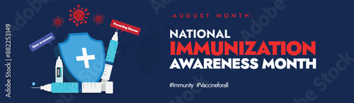 National Immunization Awareness Month. Immunization awareness month cover banner, background, social media post with vaccine bottles, syringes, virus, protection shield icons. Vaccination concept.