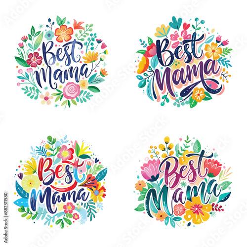 Best Mama. Wild Flower Typography for T-shirt, greeting cards, banner, mother's day