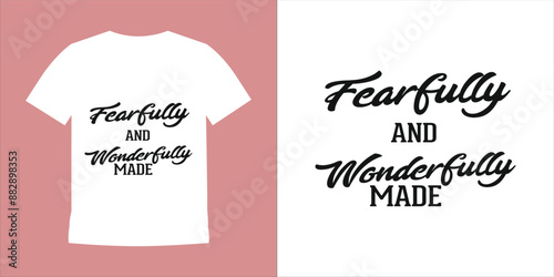 Fearfully and Wonderfully Made 