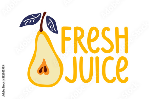 Fresh Pear Juice, fruits drink. Yellow Pear fruit vector illustration isolated on white background. Hand-drawn pear For poster, banner, cover Packaging design templates, Natural poster, Eco-label