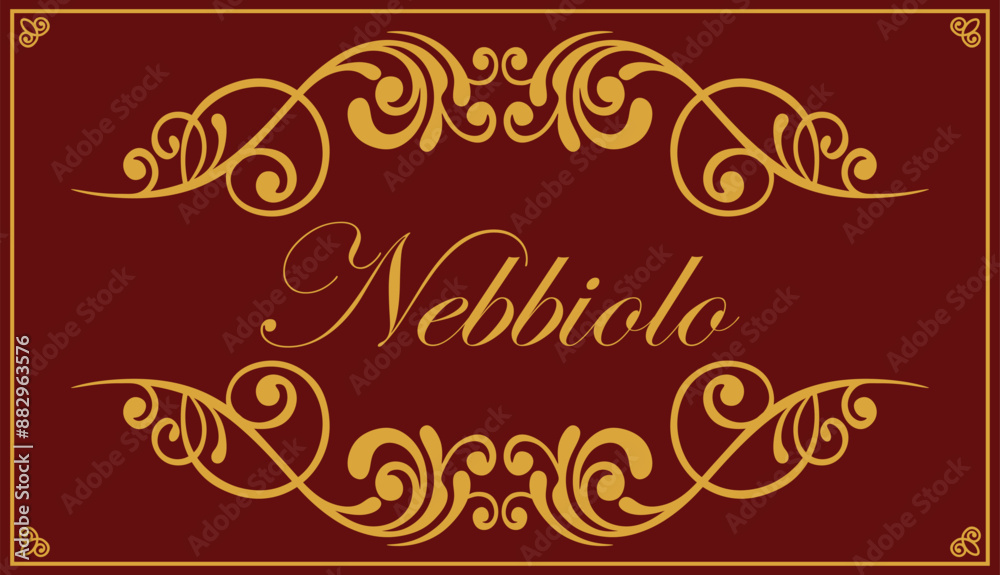 Vector graphic of ornate Nebbiolo wine bottle label. Gold lettering and scrolls on a red background