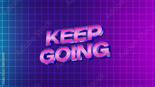 Title Keep Going with Gradient Color 3D Stylized Text Effect Animation