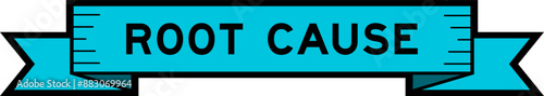 Ribbon label banner with word root cause in blue color on white background