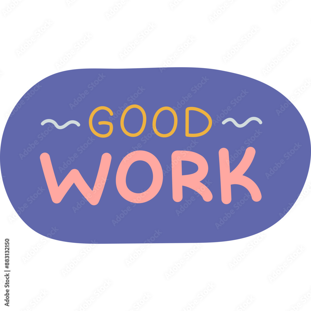 Good Work. Handwritten lettering phrase in oval blob with squiggle for motivation for result, achievement, school reward. Cute hand drawn inspirational doodle typography for poster, print, sticker. Good Work. Handwritten lettering phrase in oval blob with squiggle for motivation for result, achievement, school reward. Cute hand drawn inspirational doodle typography for poster, print, sticker.