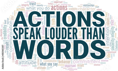 Actions Speak Louder Than Words word cloud conceptual design isolated on white background.