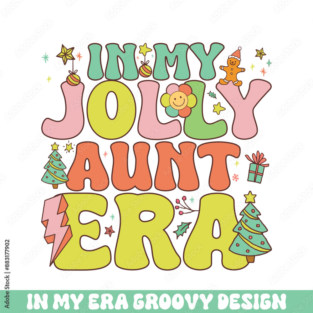 Naklejka premium In my jolly aunt Christmas era groovy retro, Merry Christmas retro designs