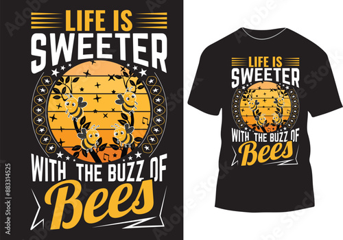 Fotografia Life is sweeter with the buzz of bees t-shirt design, vector art bee t shirt des