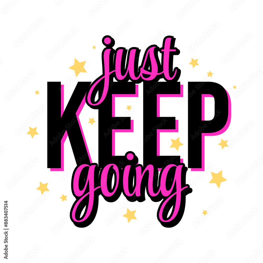 Fototapeta premium Just keep going text motivational poster design vector