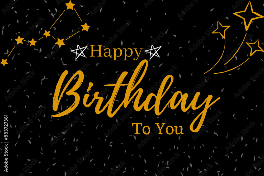 Happy Birthday to you card, banner. Beautiful greeting poster with calligraphy golden text word with stars element. Handwritten modern brush lettering black background isolated vector Happy Birthday to you card, banner. Beautiful greeting poster with calligraphy golden text word with stars element. Handwritten modern brush lettering black background isolated vector