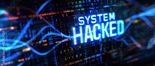 The text "SYSTEM HACKED" was written on a digital screen, against a background of computer code and binary numbers, representing a cyber security concept