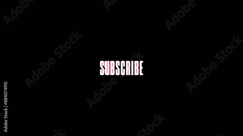 Youtube Subscribe Text 3d Animation on a Transparent Background