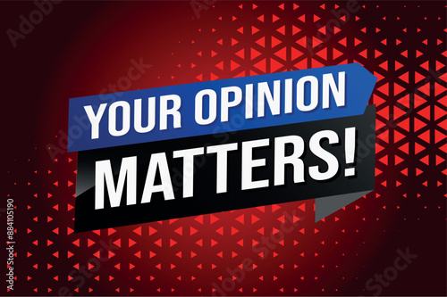 your opinion matters poster banner graphic design icon logo sign symbol social media website coupon

