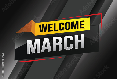 welcome march word text concept icon logo sign symbol vector note 3d style for use landing page, template, social media, web, mobile app, poster, banner, flyer, background, gift card, coupon

