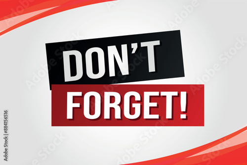 don't forget poster banner graphic design icon logo sign symbol social media website coupon

