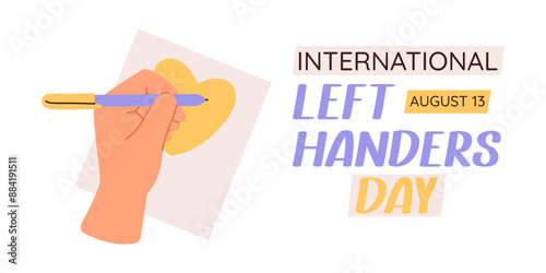 International left handers day. Vector banner of left handwriting person. Concept of celebration lefty people.
