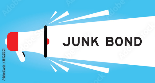 Color megaphone icon with word junk bond in white banner on blue background