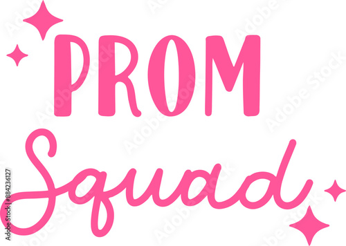 Prom Squad Graphic Vector Phrase 