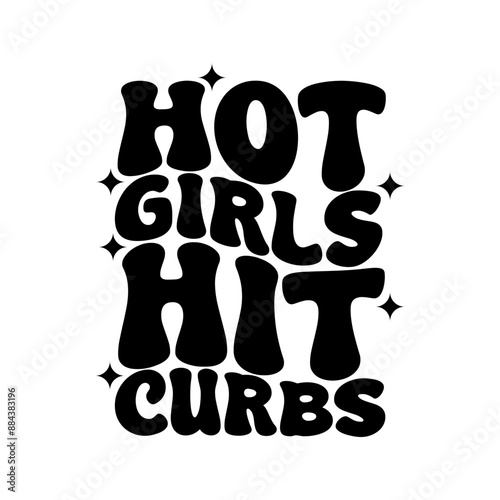 Hot Girls Hit Curbs Vector Design on White Background