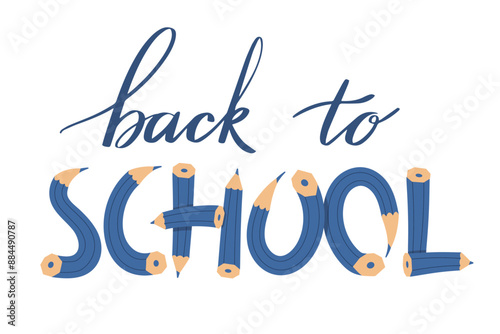 Back to school lettering written with calligraphic font and decorative font with pencils. Hand drawn lettering