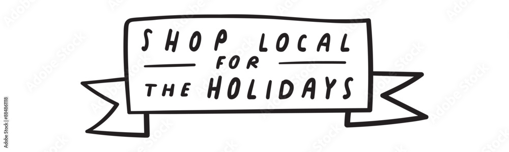 Ribbon. Outline design. Shop local for the holidays. Vector illustration on white background. Ribbon. Outline design. Shop local for the holidays. Vector illustration on white background.