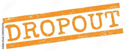 Canvas-taulu DROPOUT text on orange lines stamp sign.