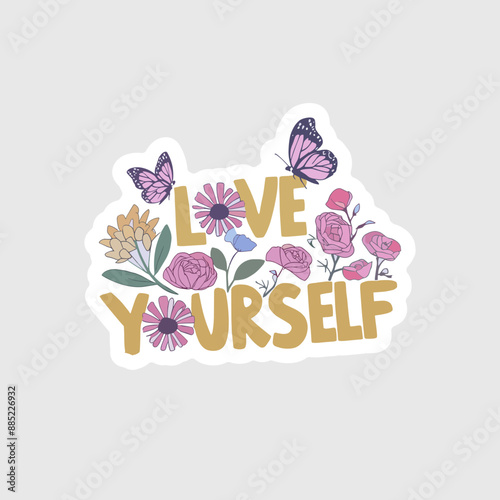 Love yourself motivational sticker and t-shirt design