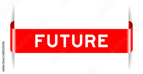 Red color inserted label banner with word future on white background