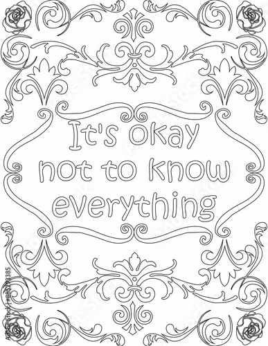 Printable floral coloring page for kids and adults with positive saying for self love and self talk. it helps to succeed and struggle against life to enjoy the tough journey
