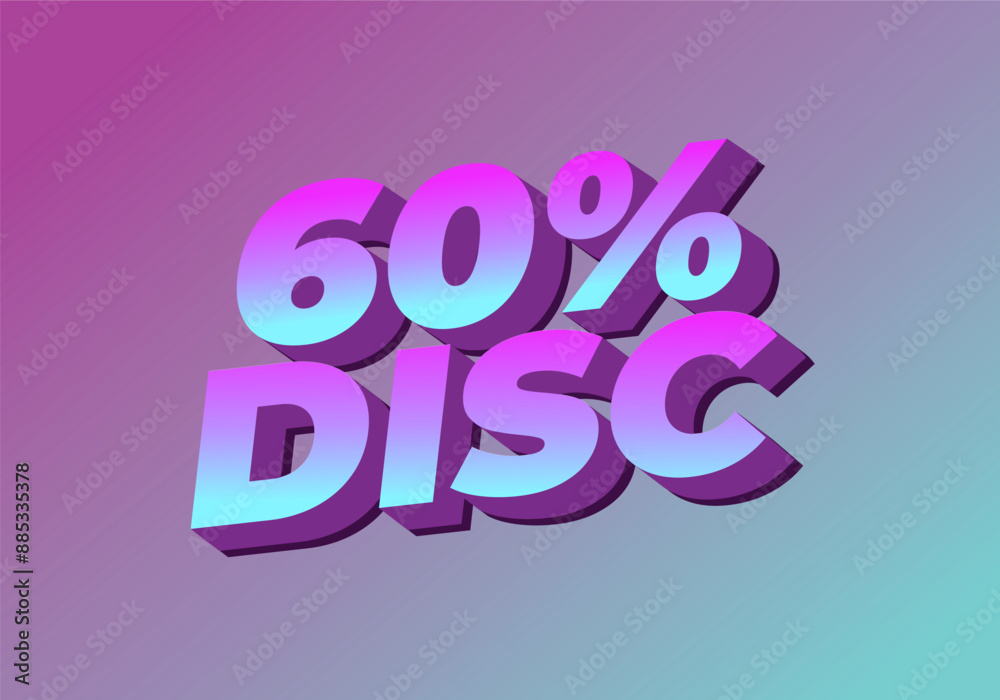 60 percent discount. Text effect in 3D style with good colors 60 percent discount. Text effect in 3D style with good colors