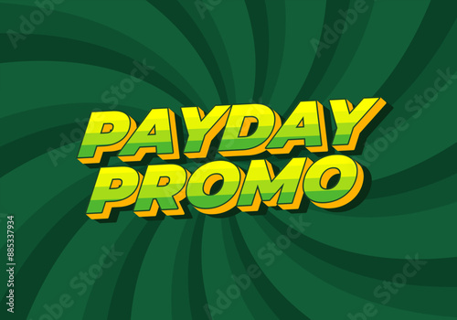 Payday promo. Text effect design for sales advertising needs