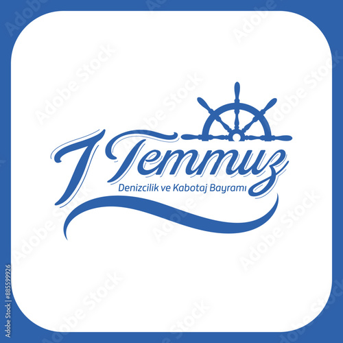 1 July Turkish Maritime and Cabotage Day