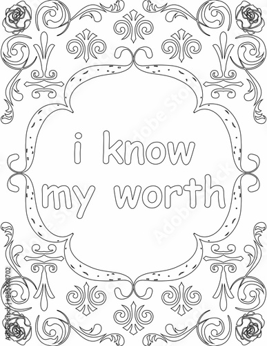 Printable floral coloring page for kids and adults with positive words for self love and self care. it helps to struggle against life to enjoy the tough journey
