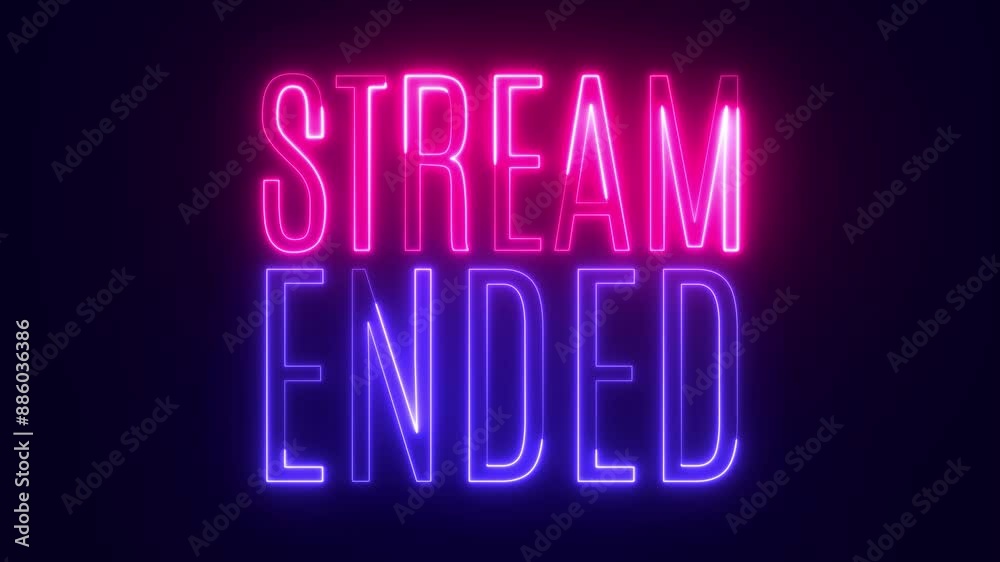 Stream Ended Banner with neon letters. Retrowave Synthwave 80s neon aesthetic Stream Ended Banner with neon letters. Retrowave Synthwave 80s neon aesthetic
