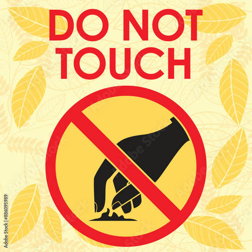 do not touch signage vector illustration ready to print photo