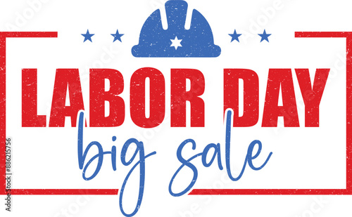 Labor day big sale T-shirt Design