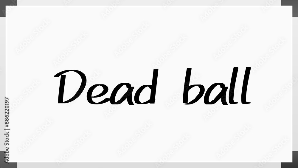 Dead ball のホワイトボード風イラスト