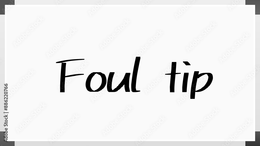 Foul tip のホワイトボード風イラスト Foul tip のホワイトボード風イラスト