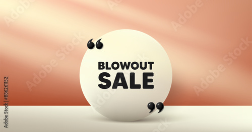 Blowout sale tag. Circle frame, product stage background. Special offer price sign. Advertising discounts symbol. Blowout sale round frame message. Minimal design offer scene. Vector