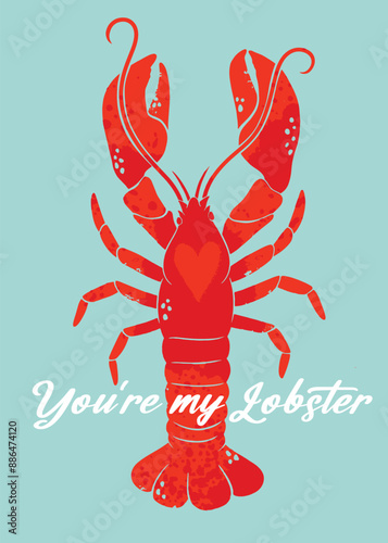 Modern love postcard, trendy minimalist poster with a lobster with the inscription You are my Lobster