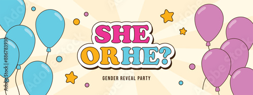 BOY or GIRL. He or she.gender reveal party. horizontal banner invitation with helium balloons