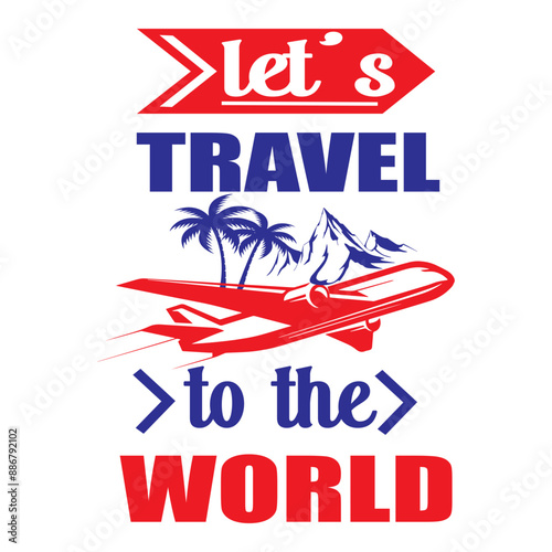 T shirt desing about travelling or hiking or world tour