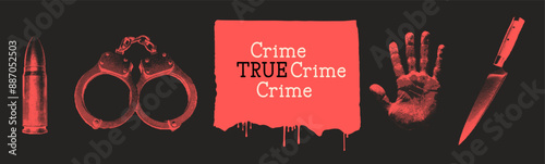 Retro true crime halftone collage. Bullet, handcuffs, handprint, and knife. Modern Y2K mixed media. Perfect for crime podcasts, documentaries, and thriller promotion.
