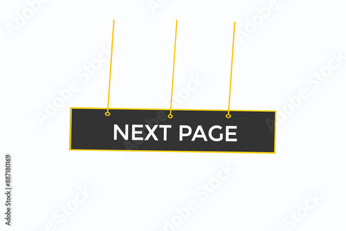 website, next page, online, button, learn, stay, tuned, level, sign, speech, bubble  banner, modern, symbol, click. 
