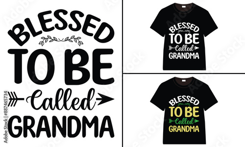 Blessed To Be Called Grandma T-shirt, grandparents day, typography, grandfather, grandmother t shirt design
