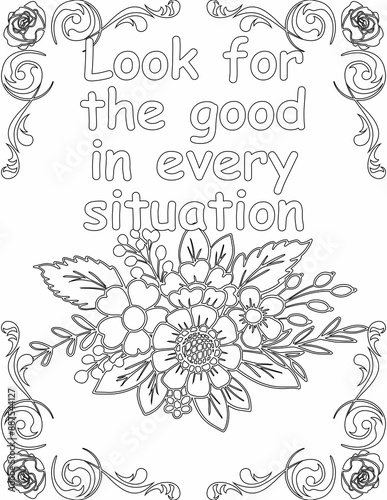 Printable floral coloring page for kids and adults with inspirational quote for self talk and self improvement. it helps to succeed and struggle against life to enjoy the tough journey
