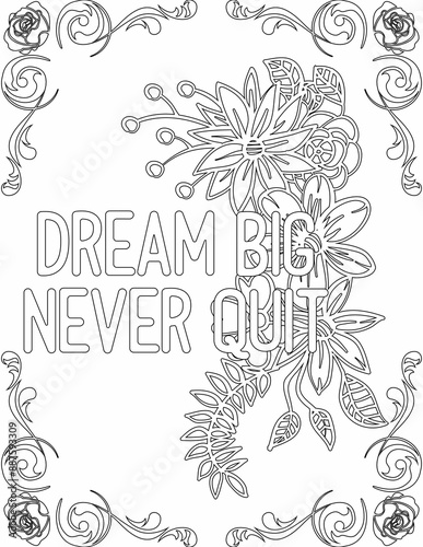 Printable floral coloring page for kids and adults with inspirational quote for self talk and self improvement. it helps to succeed and struggle against life to enjoy the tough journey
