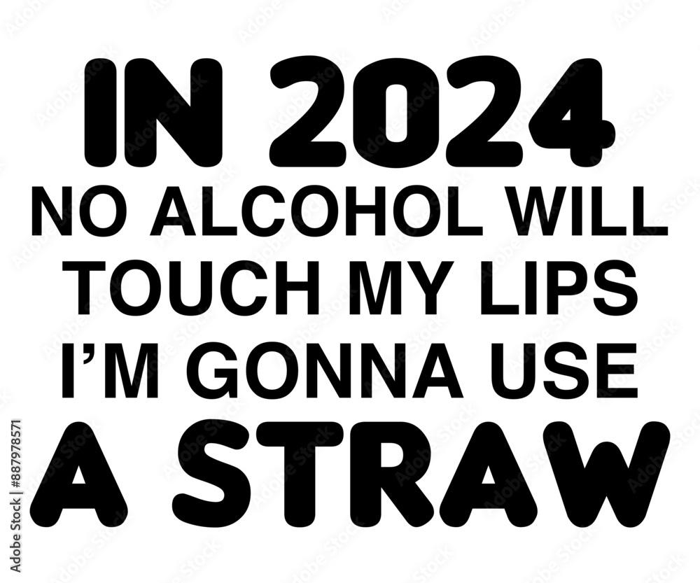 In 2024 No Alcohol Will Touch My Lips I’m Gonna Use A Straw Svg,Jesus Svg,Faith Svg,Says Svg,Funny Svg,Dog Mom,Christian Svg,Says Quotes In 2024 No Alcohol Will Touch My Lips I’m Gonna Use A Straw Svg,Jesus Svg,Faith Svg,Says Svg,Funny Svg,Dog Mom,Christian Svg,Says Quotes